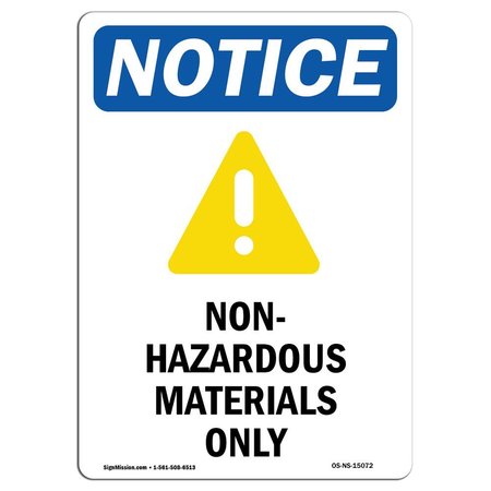 SIGNMISSION OSHA Notice Sign, 18" H, 12" W, Aluminum, Non-Hazardous Materials Only Sign With Symbol, Portrait OS-NS-A-1218-V-15072